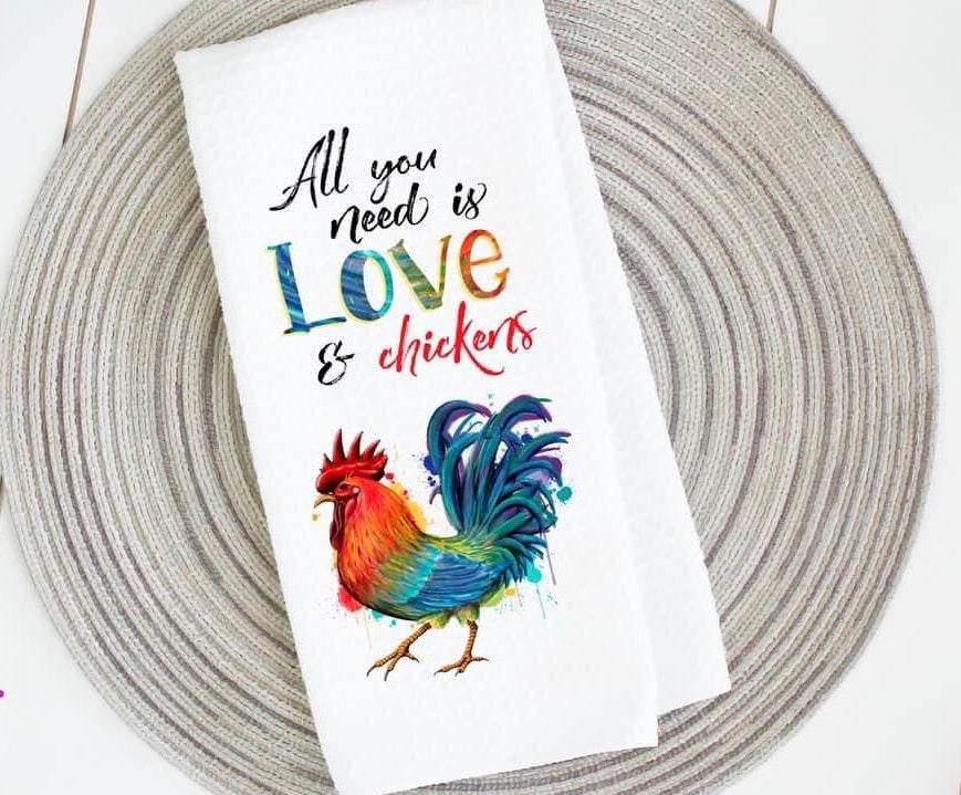 ALL YOU NEED IS LOVE & CHICKENS HAND TOWELS